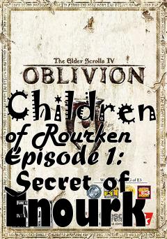 Box art for Children of Rourken Episode 1: Secret of Enourk