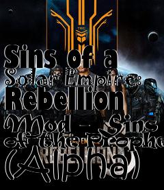 Box art for Sins of a Solar Empire: Rebellion Mod - Sins of the Prophets (Alpha)