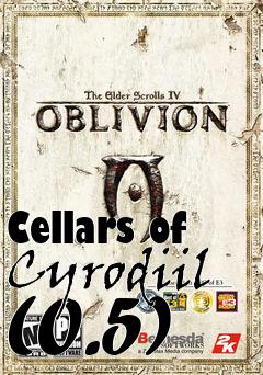 Box art for Cellars of Cyrodiil (0.5)