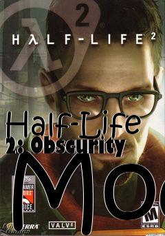 Box art for Half-Life 2: Obscurity Mod