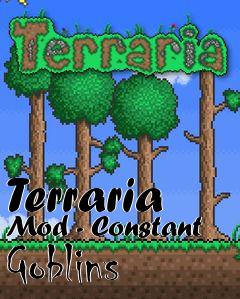 Box art for Terraria Mod - Constant Goblins