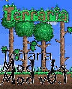 Box art for Terraria Mod - Ls Mod v0.1