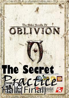 Box art for The Secret Practice Hall (Final)