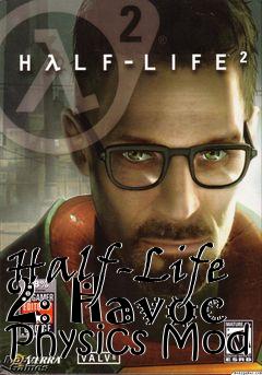 Box art for Half-Life 2: Havoc Physics Mod