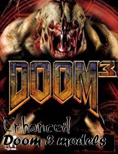 Box art for Enhanced Doom 3 models