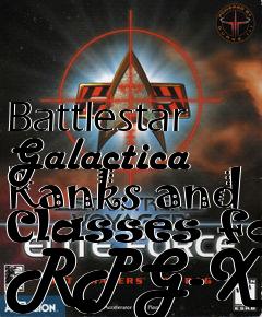 Box art for Battlestar Galactica Ranks and Classes for RPG-X2