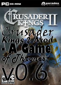 Box art for Crusader Kings 2 Mod - A Game of Thrones v0.6