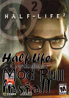 Box art for Half-Life 2: Crystalline Mod Full Install