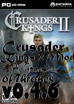 Box art for Crusader Kings 2 Mod - A Game of Thrones v0.4.6