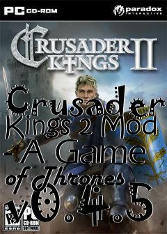 Box art for Crusader Kings 2 Mod - A Game of Thrones v0.4.5