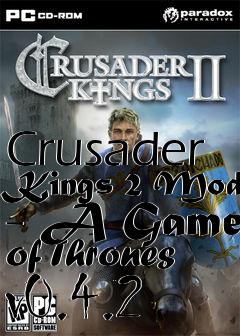 Box art for Crusader Kings 2 Mod - A Game of Thrones v0.4.2