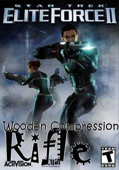 Box art for Wooden Compression Rifle