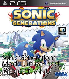 Box art for Sonic Generations Mod - Unleashed Project v1.0