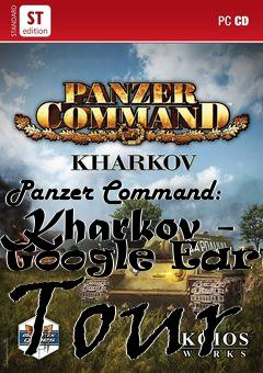 Box art for Panzer Command: Kharkov - Google Earth Tour
