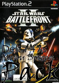 Box art for Delta 47s Menu Screen Pack