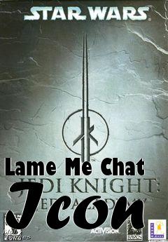 Box art for Lame Me Chat Icon