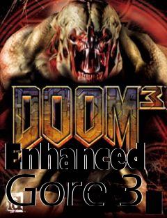 Box art for Enhanced Gore 3