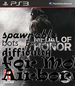 Box art for spawnable bots   Extreme difficulty for Moh: Airborne