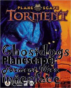 Box art for Ghostdogs Planescape: Torment User Interface