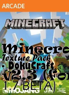 Box art for Minecraft Texture Pack - DokuCraft v2.3 (for 1.7 BETA)