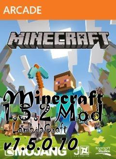 Box art for Minecraft 1.5.2 Mod - LambdaCraft v1.5.0.10