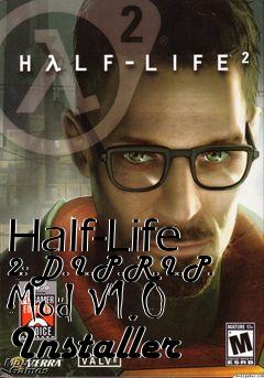 Box art for Half-Life 2: D.I.P.R.I.P. Mod V1.0 Installer