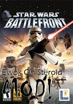 Box art for Ewok On Steroid MOD!