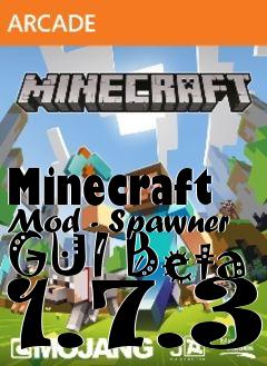 Box art for Minecraft Mod - Spawner GUI Beta 1.7.3