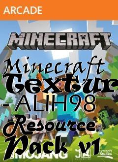 Box art for Minecraft Textures - ALIH98 Resource Pack v1