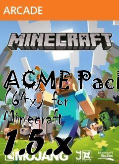 Box art for ACME Pack (64x) for Minecraft 1.5.x