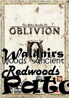 Box art for Waldnirs Woods - Ancient Redwoods Patch