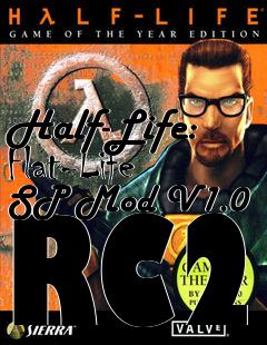 Box art for Half-Life: Flat-Life SP Mod V1.0 RC2