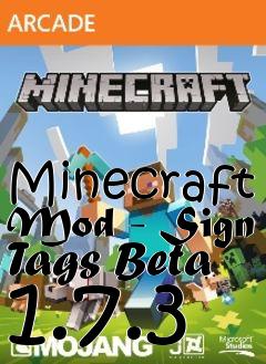 Box art for Minecraft Mod - Sign Tags Beta 1.7.3