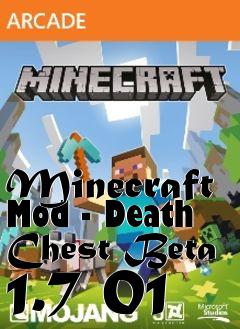 Box art for Minecraft Mod - Death Chest Beta 1.7 01