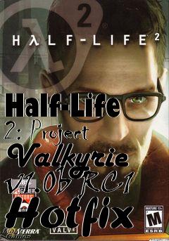 Box art for Half-Life 2: Project Valkyrie v1.0b RC1 Hotfix