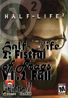 Box art for Half-Life 2: Fistful of Frags V1.2 Full Install