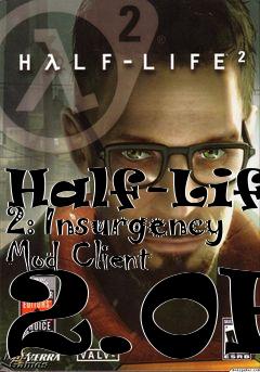 Box art for Half-Life 2: Insurgency Mod Client 2.0E