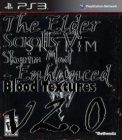 Box art for The Elder Scrolls V: Skyrim Mod - Enhanced Blood Textures v2.0