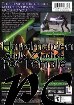 Box art for Handmaiden Style Undies For Female PCs