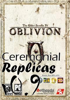 Box art for Ceremonial Replicas v0.9