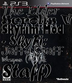 Box art for The Elder Scrolls V: Skyrim Mod - SkyFi: Jaffa Staff Weapon (MaTok Staff)
