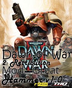 Box art for Dawn of War 2: Retribution Mod - Great Hammer v1.0