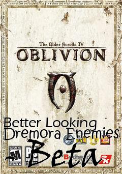 Box art for Better Looking Dremora Enemies - Beta