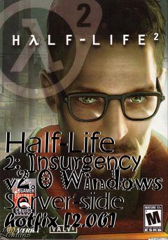 Box art for Half-Life 2: Insurgency v2.0 Windows Server-side hotfix [2.0b]