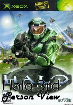 Box art for Halo 3rd Person View