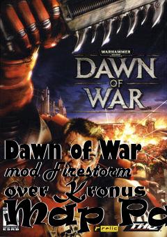 Box art for Dawn of War mod Firestorm over Kronus Map Pack