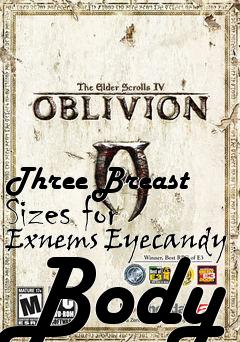 Box art for Three Breast Sizes for Exnems Eyecandy Body