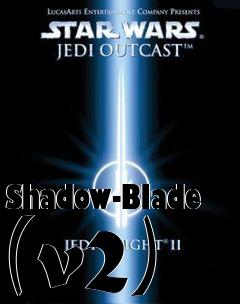 Box art for Shadow-Blade (v2)