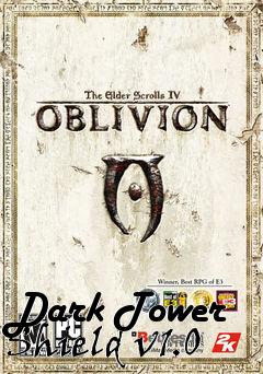 Box art for Dark Tower Shield v1.0