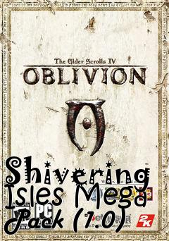 Box art for Shivering Isles Mega Pack (1.0)